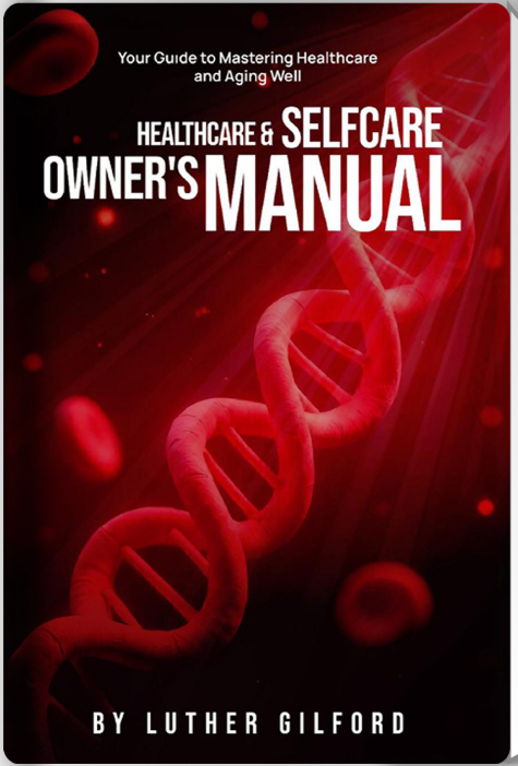 Luther Gilford’s Healthcare & Selfcare Owner’s Manual Ebook